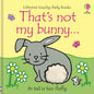 That's Not My Bunny: An Easter And Springtime Book For Babies and Toddlers